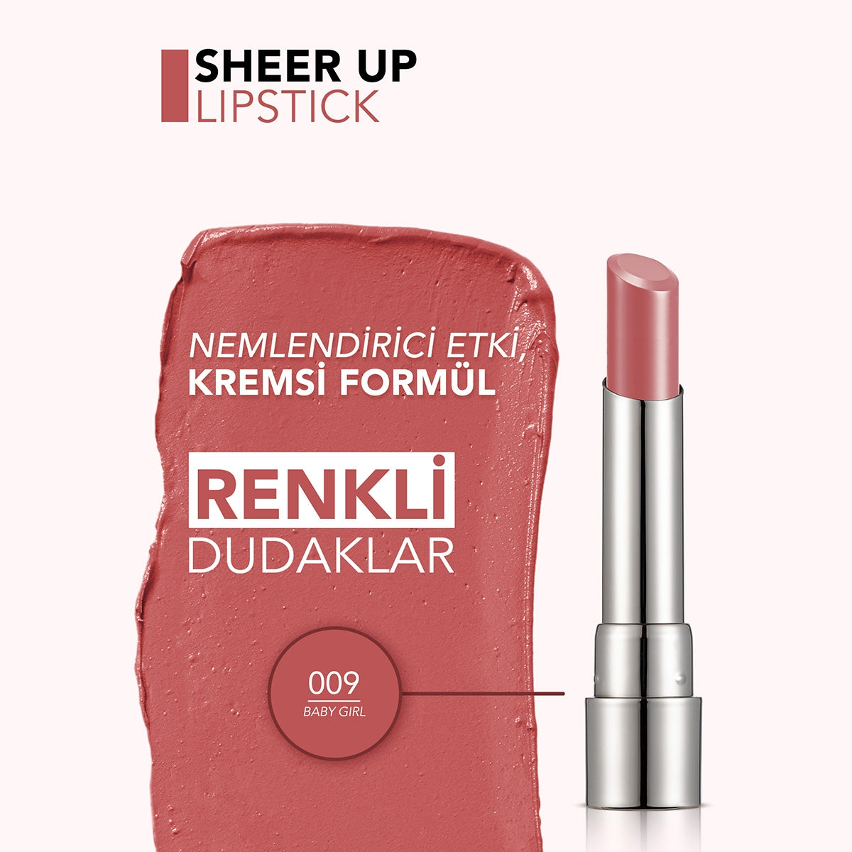 FLORMAR Sheer Up Yarı Transparan & Parlak Bitişli Nemlendirici Ruj 009- Baby Girl